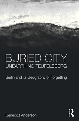 Buried City, Unearthing Teufelsberg