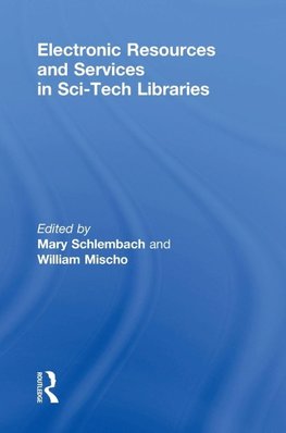 Electronic Resources and Services in Sci-Tech Libraries
