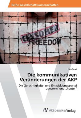 Die kommunikativen Veränderungen der AKP