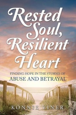 Rested Soul, Resilient Heart
