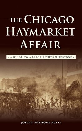 The Chicago Haymarket Affair