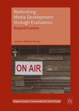Rethinking Media Development through Evaluation