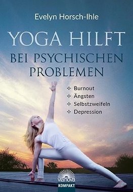 Yoga hilft bei psychischen Problemen
