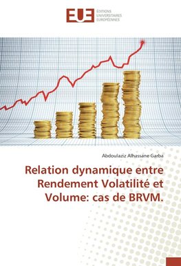 Relation dynamique entre Rendement Volatilité et Volume: cas de BRVM.