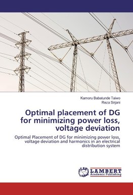 Optimal placement of DG for minimizing power loss, voltage deviation