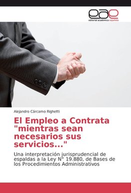 El Empleo a Contrata "mientras sean necesarios sus servicios..."
