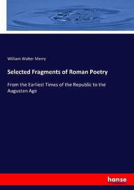 Selected Fragments of Roman Poetry