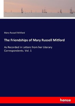 The Friendships of Mary Russell Mitford