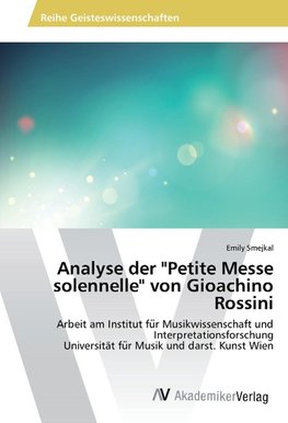 Analyse der "Petite Messe solennelle" von Gioachino Rossini