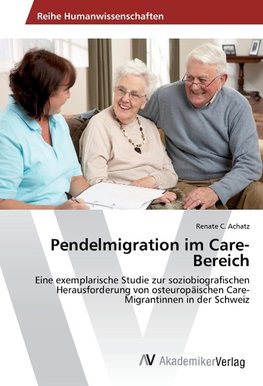 Pendelmigration im Care-Bereich