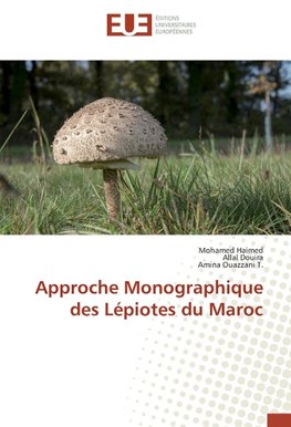 Approche Monographique des ¿Lépiotes du ¿Maroc
