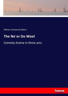 The Ne`er Do Weel