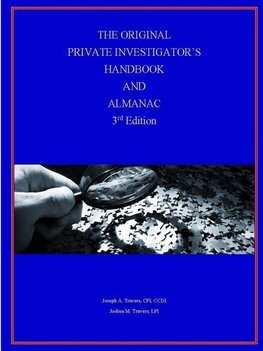 The Original Private Investigator's Handbook and Almanac, 3rd Edition
