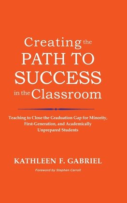 Creating the Path to Success in the Classroom