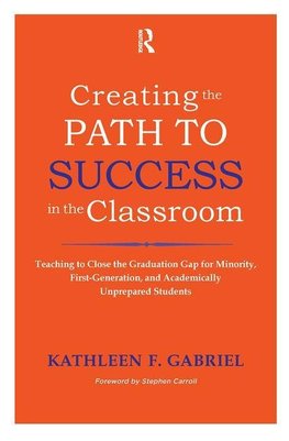Creating the Path to Success in the Classroom