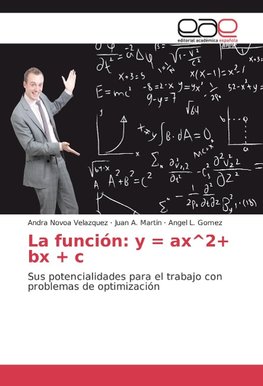 La función: y = ax^2+ bx + c
