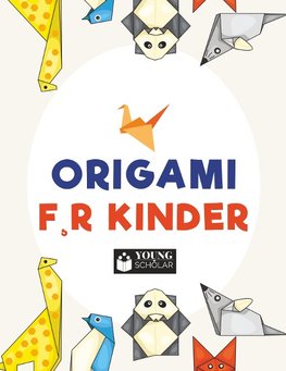 Origami f¸r Kinder