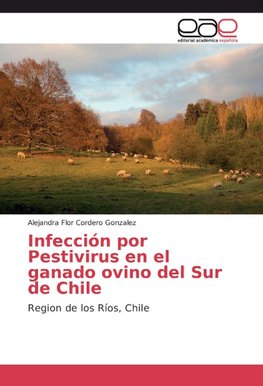 Infección por Pestivirus en el ganado ovino del Sur de Chile