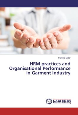 HRM practices and Organisational Performance in Garment Industry