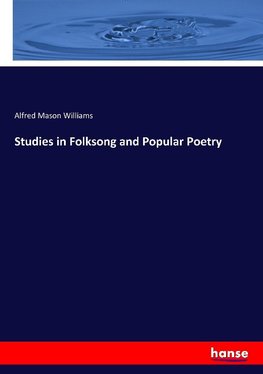 Studies in Folksong and Popular Poetry