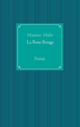 La Rose Rouge