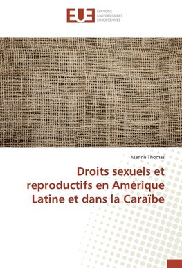 Droits sexuels et reproductifs en Amérique Latine et dans la Caraïbe