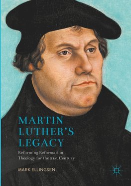 Martin Luther's Legacy