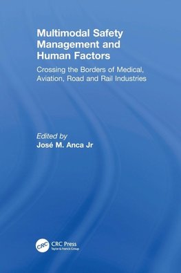 Multimodal Safety Management and Human Factors