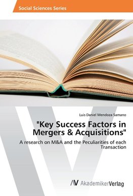 "Key Success Factors in Mergers & Acquisitions"
