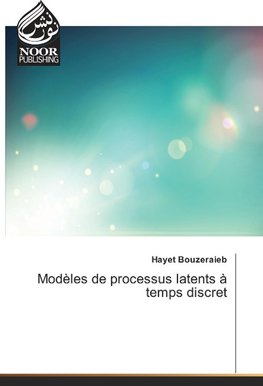 Modèles de processus latents à temps discret