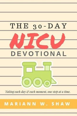 The 30 Day NICU Devotional