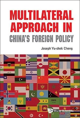 MULTILATERAL APPROACH IN CHINA'S FOREIGN POLICY