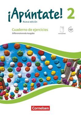 ¡Apúntate! Band 2 - Differenzierende Ausgabe. Cuaderno de ejercicios mit interaktiven Übungen auf scook.de