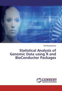 Statistical Analysis of Genomic Data using R and BioConductor Packages