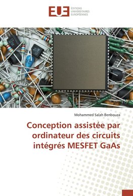 Conception assistée par ordinateur des circuits intégrés MESFET GaAs