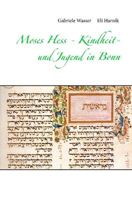Moses Hess - Kindheit- und Jugend in Bonn