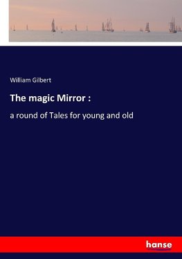 The magic Mirror :