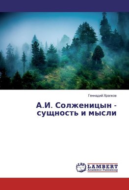 A.I. Solzhenicyn - suschnost' i mysli