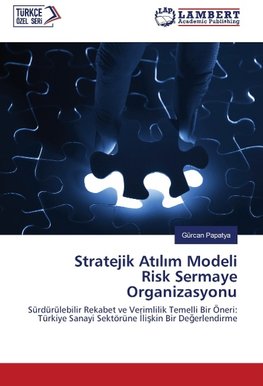 Stratejik Atilim Modeli Risk Sermaye Organizasyonu