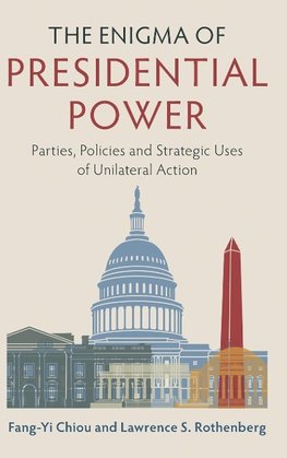 The Enigma of Presidential Power