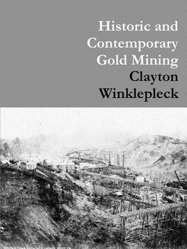 Historic and Contemporary Gold Mining