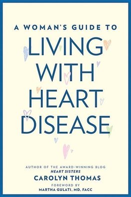 A Woman's Guide to Living with Heart Disease