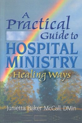 A Practical Guide to Hospital Ministry