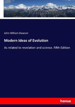 Modern Ideas of Evolution