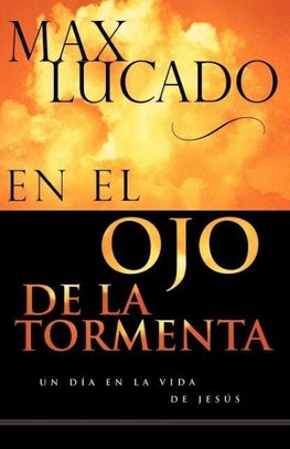 En El Ojo de la Tormenta = In the Eye of the Storm