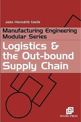 Logistics and the Out-bound Supply Chain