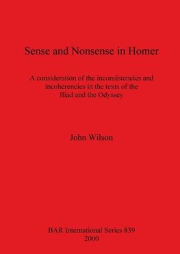 Sense and Nonsense in Homer