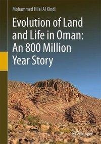 An 800 Million Year Story of Life and Land Evolution in Oman