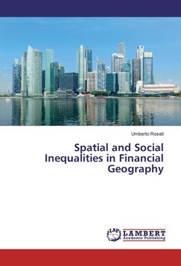Spatial and Social Inequalities in Financial Geography