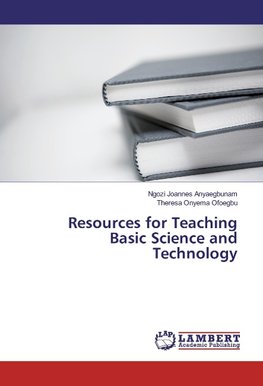 Resources for Teaching Basic Science and Technology